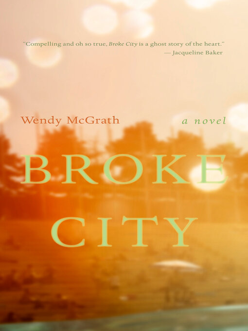 Title details for Broke City by Wendy McGrath - Available